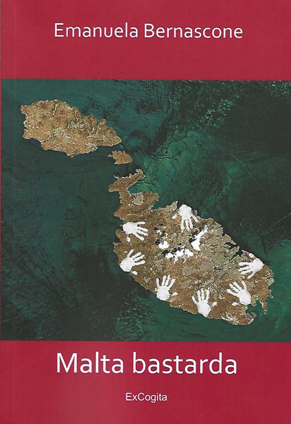 Malta bastarda - Emanuela Bernascone - copertina