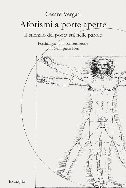 Aforismi a porte aperte. Il silenzio del poeta sta nelle parole - Cesare Vergati - copertina