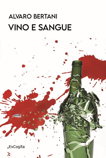 Vino e sangue - Alvaro Bertani - copertina