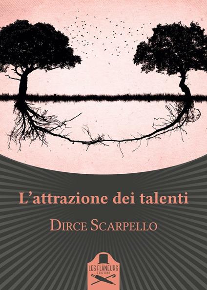 L'attrazione dei talenti - Dirce Scarpello - copertina