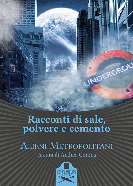 Racconti di sale, polvere e cemento - Alieni Metropolitani - copertina
