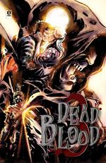 Dead blood. Vol. 3