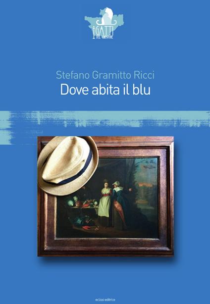 Dove abita il blu - Stefano Gramitto Ricci - copertina