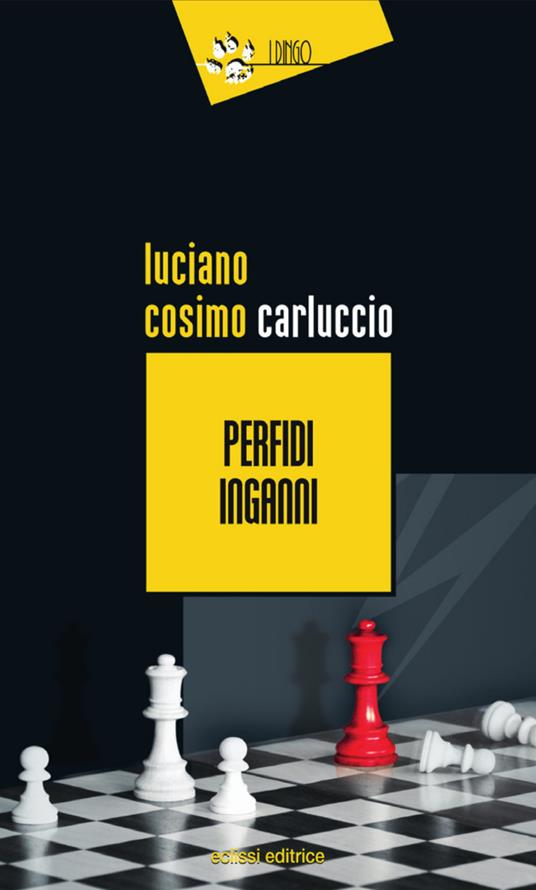 Perfidi inganni - Luciano Cosimo Carluccio - copertina