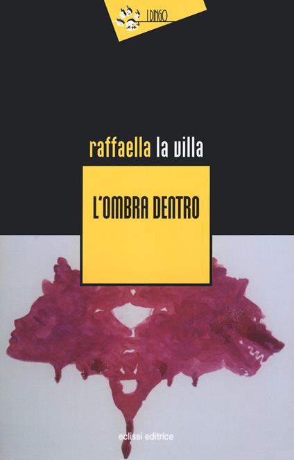 L' ombra dentro - Raffaella La Villa - copertina