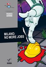 Milano: no more jobs