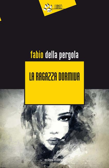La ragazza dormiva - Fabio Della Pergola - copertina