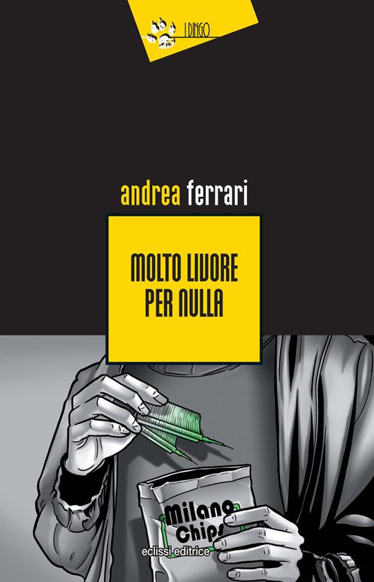 Molto livore per nulla - Andrea Ferrari - copertina