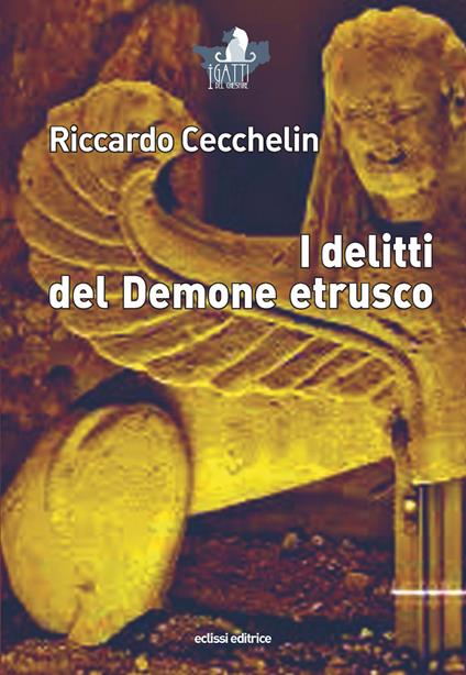 I delitti del demone etrusco - Riccardo Cecchelin - copertina