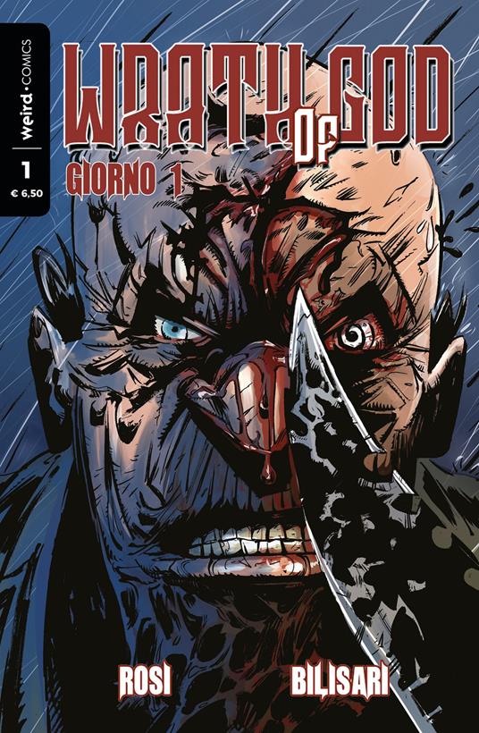Wrath of God. Vol. 1: Giorno 1. - Massimo Rosi,Giulio Bilisari - copertina