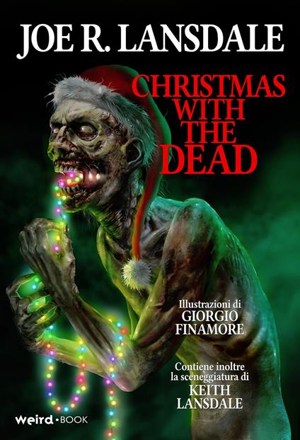 Christmas with the dead. Ediz. italiana - Joe R. Lansdale - copertina