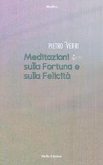 Meditazioni sulla Fortuna e sulla Felicità