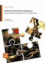 Scritti politico-liberali. Il periodo della crisi: Marzo 2007-Febbraio 2016