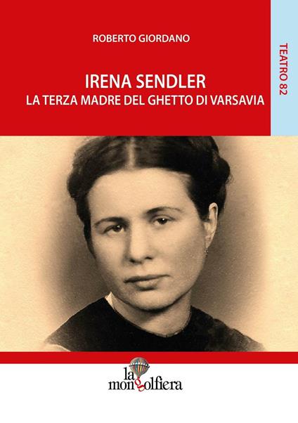 Irena Sendler. La terza madre del ghetto di Varsavia - Roberto Giordano - copertina