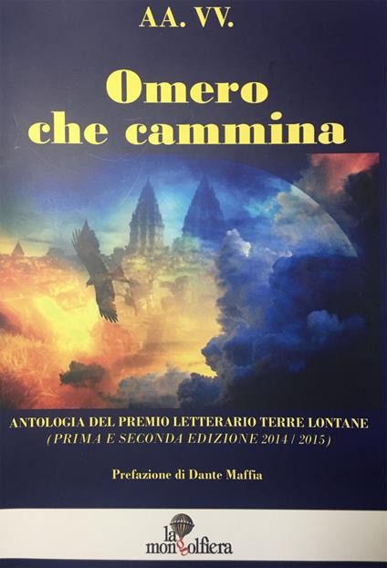 Omero che cammina. Antologia del premio letterario Terre Lontane (2014/2015) - copertina