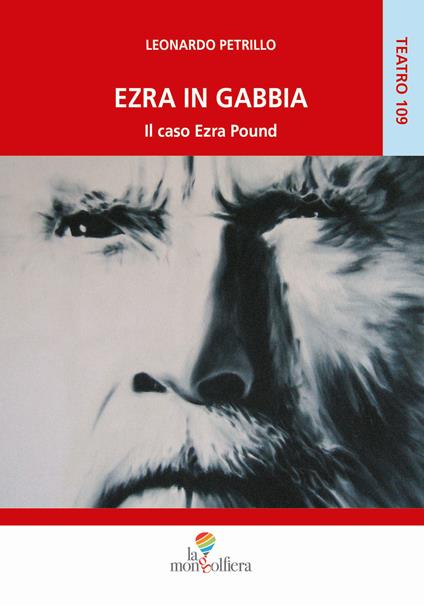 Ezra in gabbia. Il caso Ezra Pound - Leonardo Petrillo - copertina