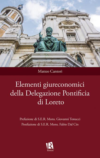Elementi giureconomici della Delegazione Pontificia di Loreto - Matteo Cantori - copertina