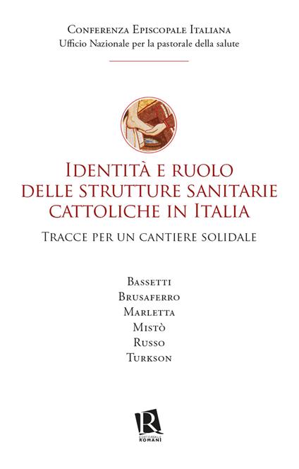 Identità e ruolo delle strutture sanitarie cattoliche in Italia. Tracce per un cantiere solidale - copertina