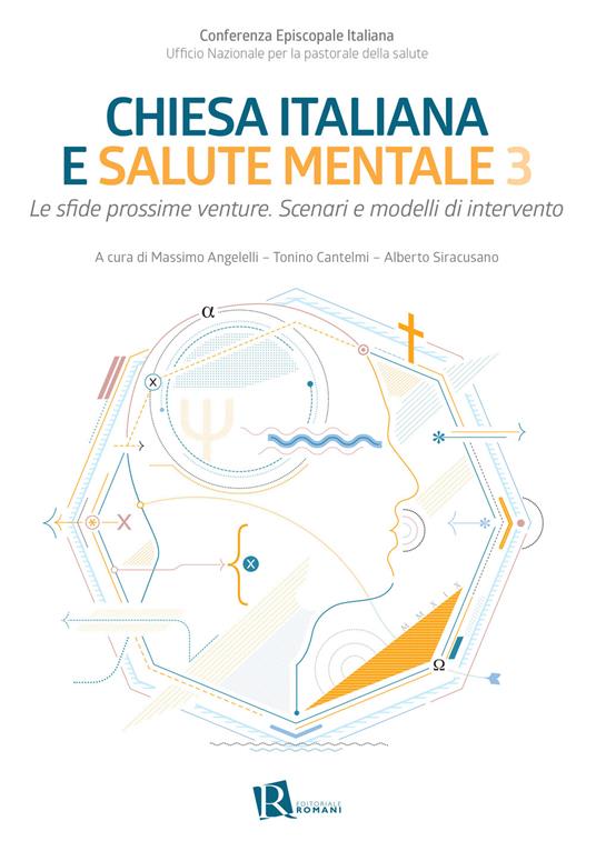 Chiesa italiana e salute mentale. Vol. 3: Le sfide prossime venture. Scenari e modelli di intervento - copertina