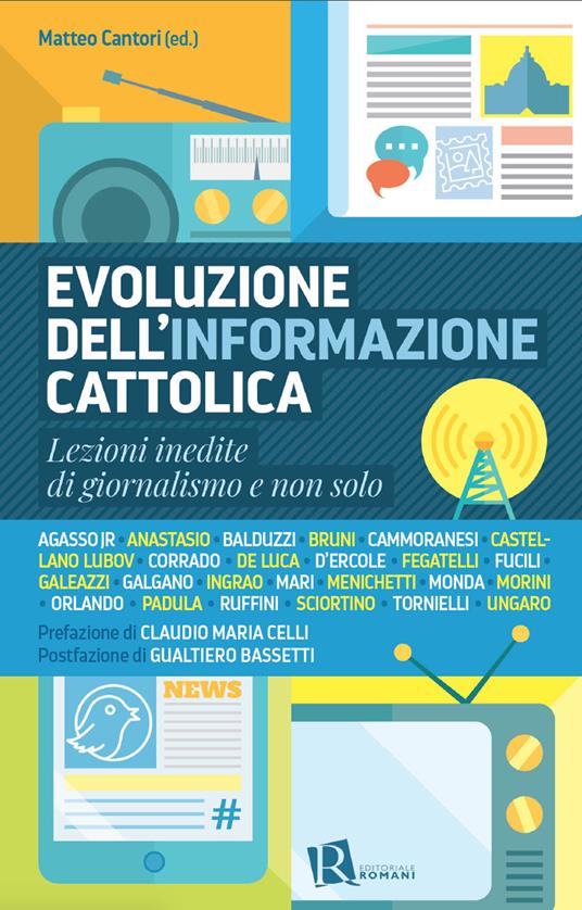 Evoluzione dell'informazione cattolica. Lezioni inedite di giornalismo e non solo - copertina