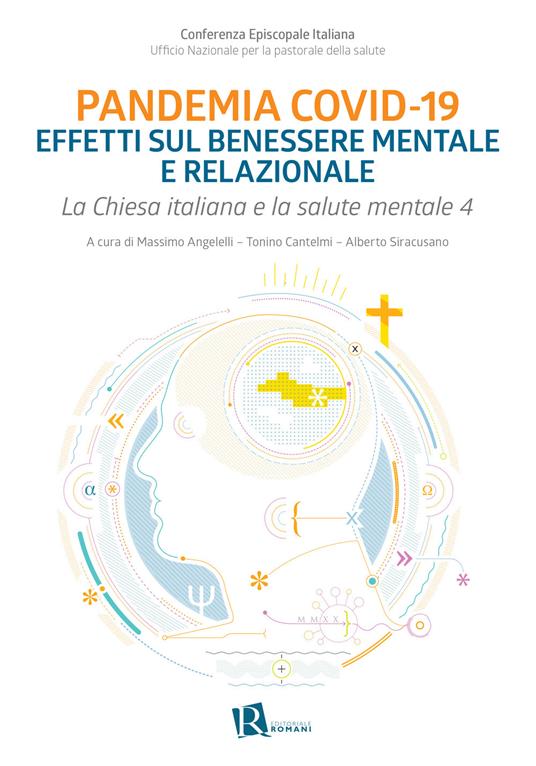 Chiesa italiana e salute mentale. Vol. 4: Pandemia Covid-19 effetti sul benessere mentale e relazionale. - copertina