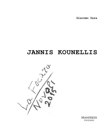 Jannis Kounellis. La focara. Novoli 2015. Ediz. multilingue - Giacomo Zaza - copertina