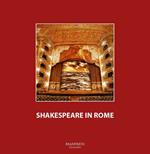 Shakespeare in Rome. Ediz. multilingue