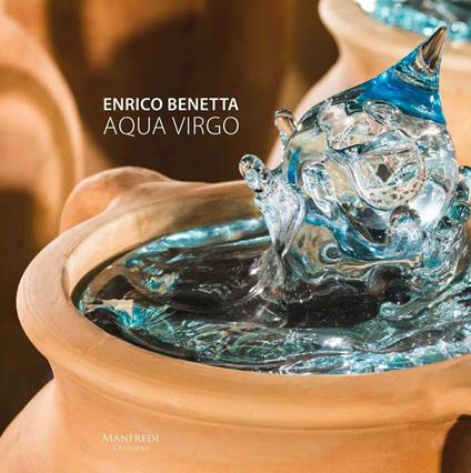 Aqua virgo. Ediz. multilingue - Enrico Benetta - copertina