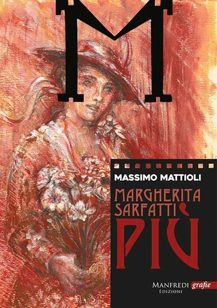 Margherita Sarfatti. Più - Massimo Mattioli - copertina