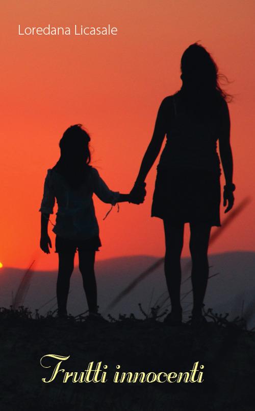 Frutti innocenti - Loredana Licasale - copertina