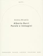 Alberto Burri. Parole e immagini