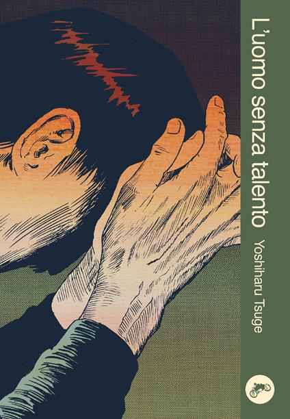 L'uomo senza talento. Nuova ediz. - Yoshiharu Tsuge - copertina