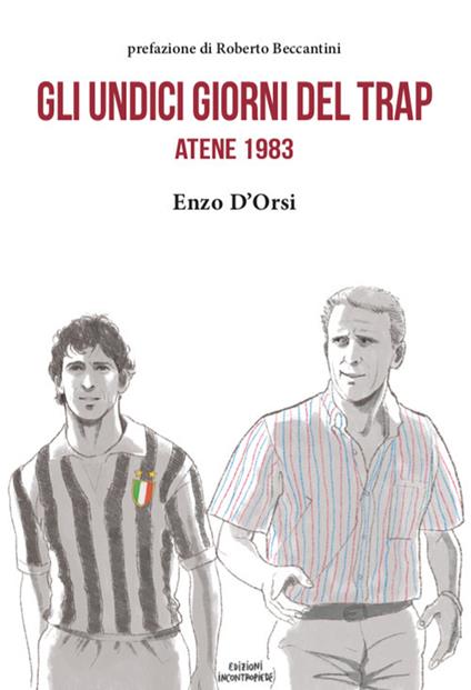 Gli undici giorni del Trap. Atene 1983 - Enzo D'Orsi - copertina