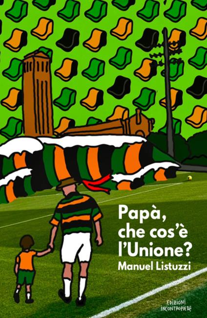 Papà, che cos'è l'Unione? - Manuel Listuzzi - copertina