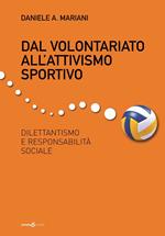 Dal volontariato all'attivismo sportivo. Dilettantismo e responsabilità sociale