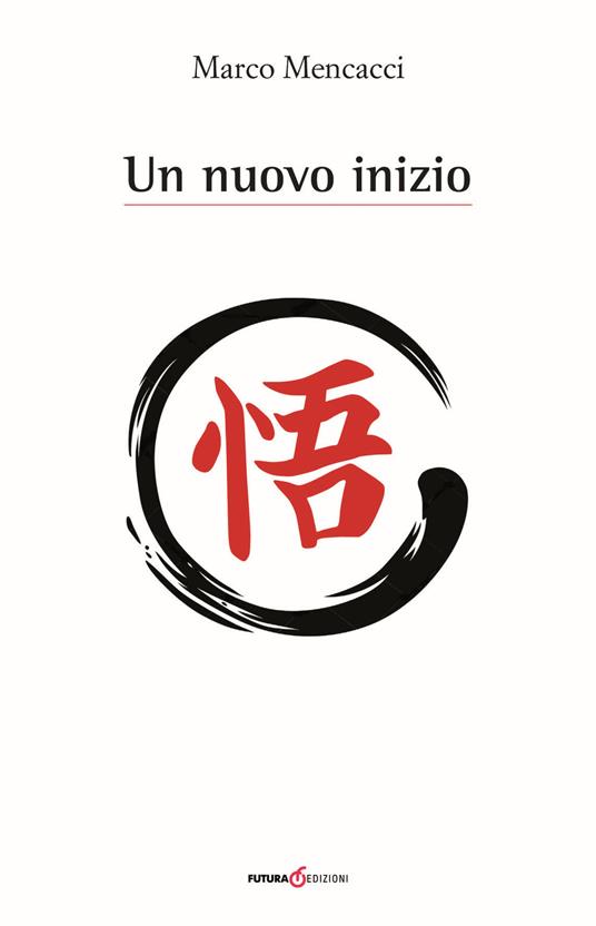 Un nuovo inizio - Marco Mencacci - copertina