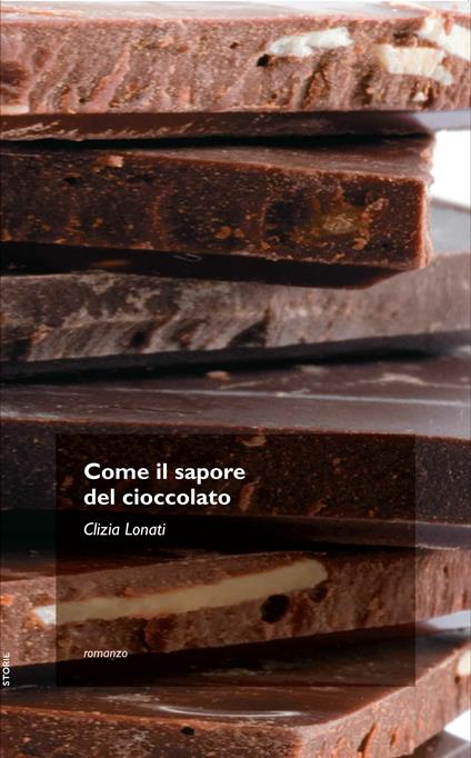 Come il sapore del cioccolato - Clizia Lonati - ebook