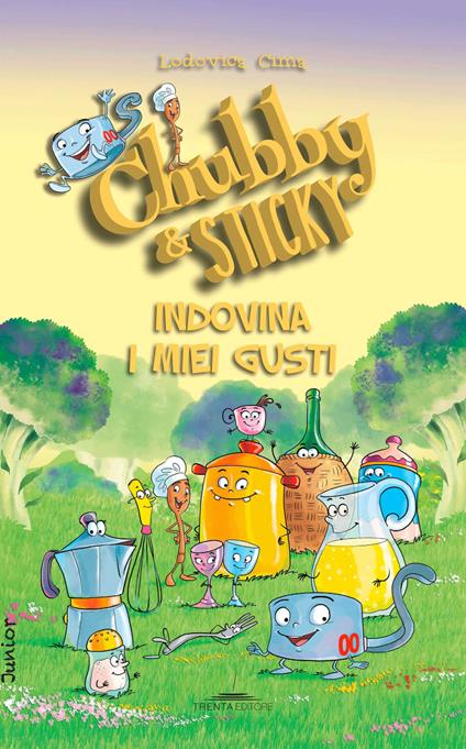 Indovina i miei gusti. Chubby & Sticky - Lodovica Cima - copertina