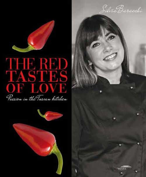 The taste of red. Passion in the Tuscan kitchen - Silvia Baracchi - copertina