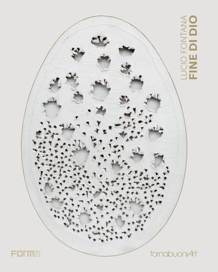Lucio Fontana. Fine di Dio. Ediz. italiana e inglese - copertina