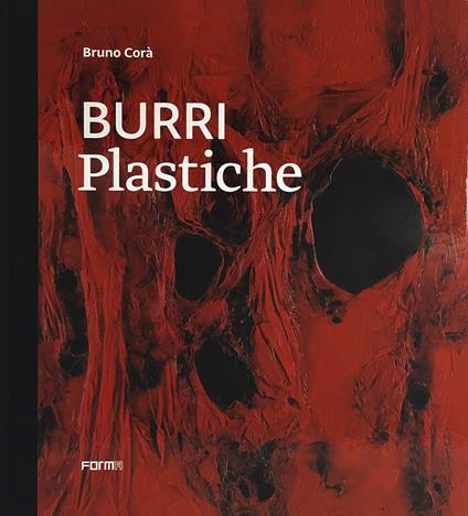 Burri. Plastiche - Bruno Corà - copertina