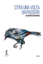 C'era una volta un passero