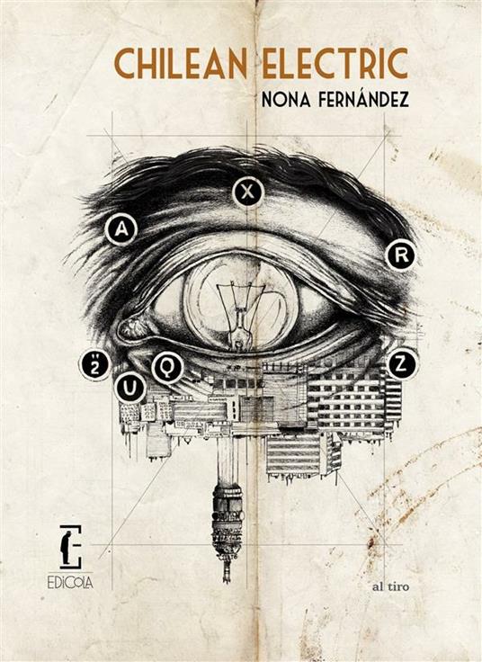 Chilean electric - Nona Fernández,Rocco D'Alessandro - ebook