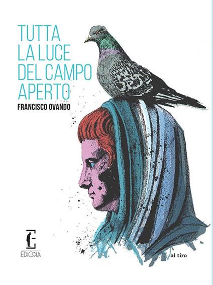 Tutta la luce del campo aperto - Francisco Ovando - copertina