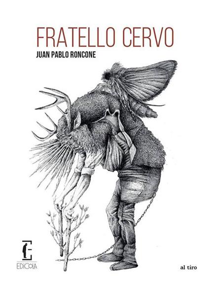 Fratello cervo - Juan Pablo Roncone,Giacomo Falconi - ebook