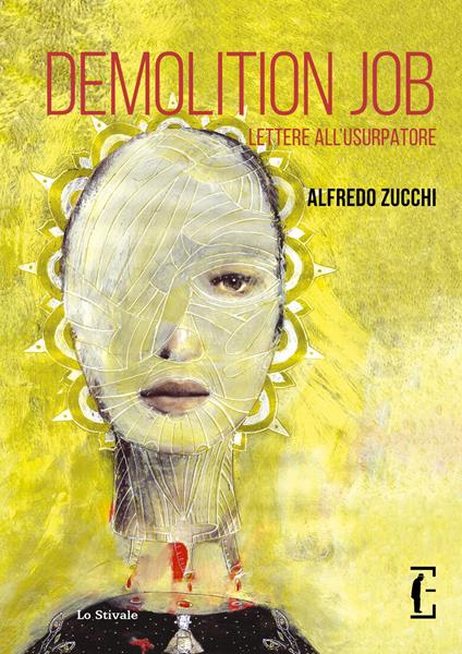 Demolition Job. Lettere all'usurpatore - Alfredo Zucchi - copertina