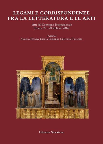 Legami e corrispondenze fra la letteratura e le arti. Atti del Convegno internazionale (Roma, 27-28 febbraio 1914) - copertina