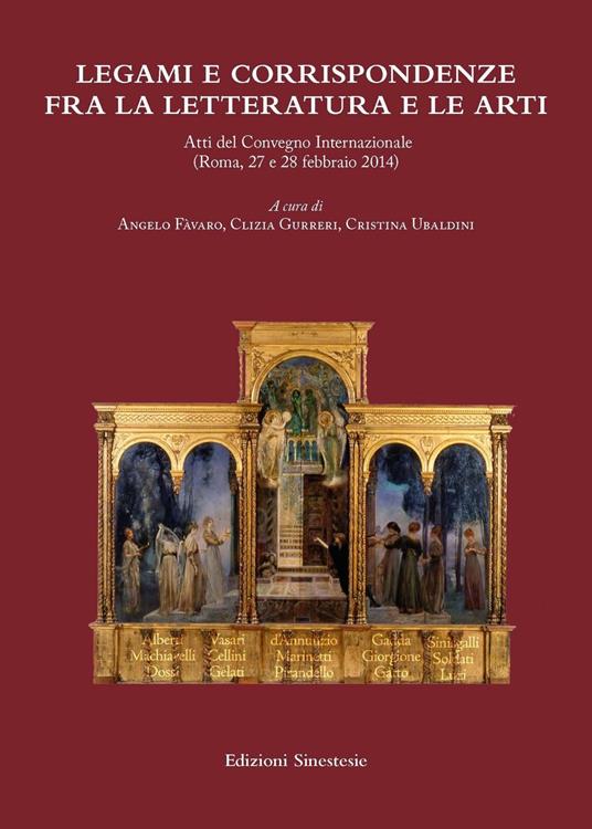 Legami e corrispondenze fra la letteratura e le arti. Atti del Convegno internazionale (Roma, 27-28 febbraio 1914) - copertina