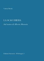 La scacchiera. Sul teatro di Alberto Moravia
