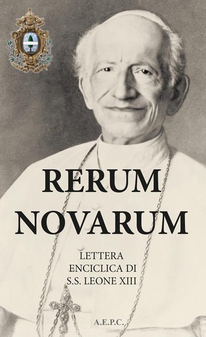 Rerum novarum. Lettera Enciclica di S.S. Leone VIII - copertina